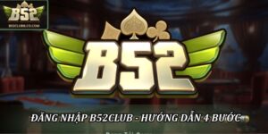 Đăng nhập B52Club