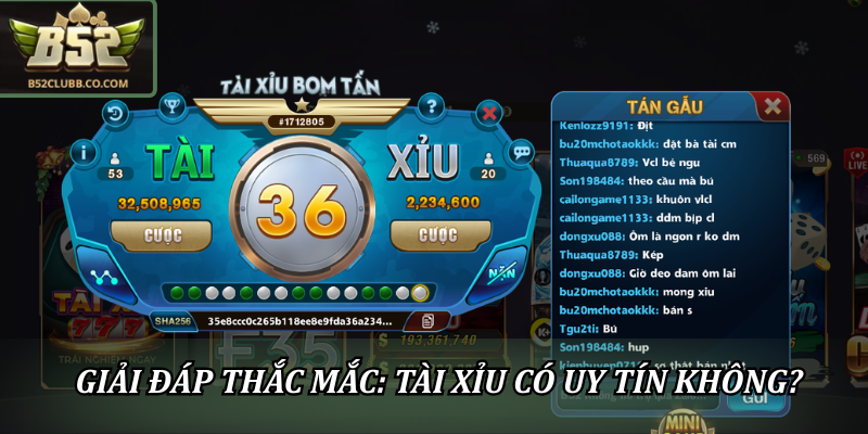 Giải đáp vấn đề tài xỉu B52Club có uy tín không?