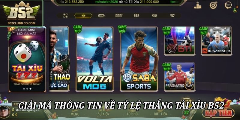 Tỷ Lệ Thắng Tài Xỉu B52club - Bí Quyết Đánh Đâu Trúng Đó 1 Giải mã thông tin về tỷ lệ thắng tài xỉu B52