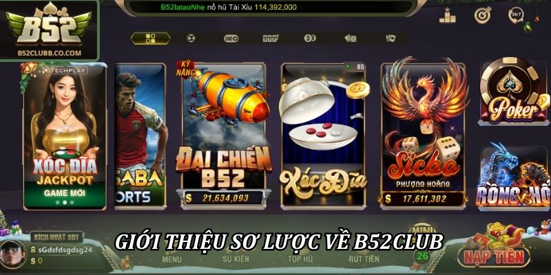 Giới thiệu sơ lược về B52club