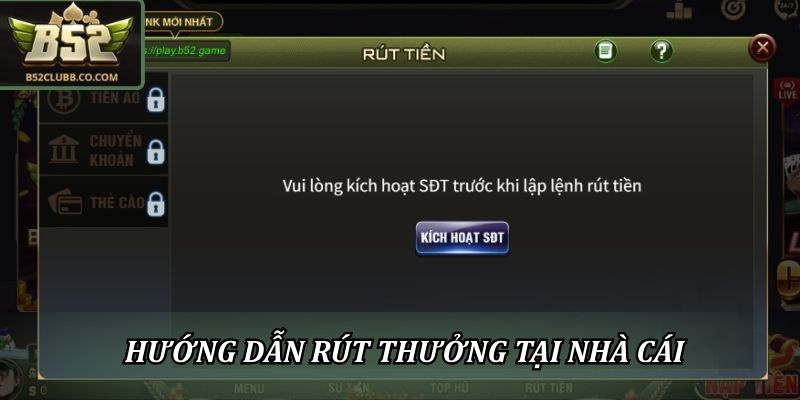 Hướng dẫn rút thưởng tại Cổng game B52club
