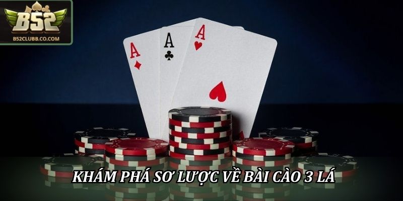 Khám phá sơ lược về bài cào 3 lá