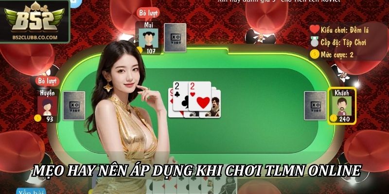 Mẹo hay nên áp dụng khi chơi TLMN online